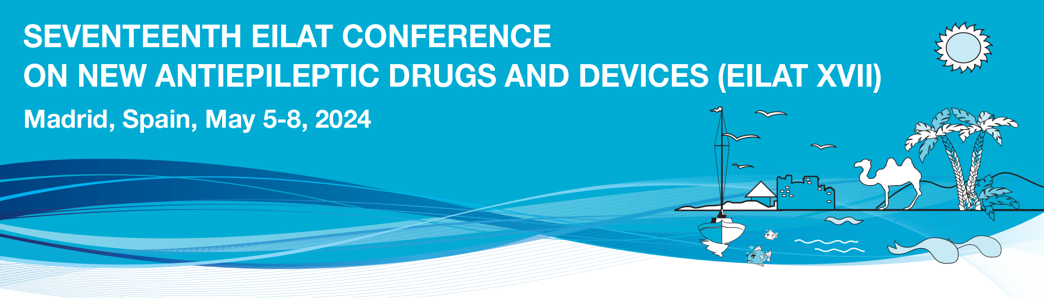 Seventeenth Eilat Conference on New Antiepileptic Drugs and Devices (EILAT XVII)